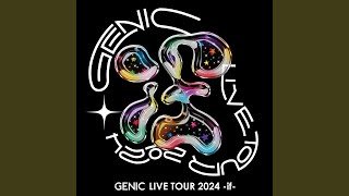 抱きしめたら(GENIC LIVE TOUR 2024 -if-)