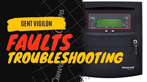 GENT VIGILON PANEL TROUBLESHOOTING || GENT VIGILON FAULTA || #firealarm #gent #firealarmsystem