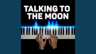 Talking to the Moon (Piano Version) - PianoX
