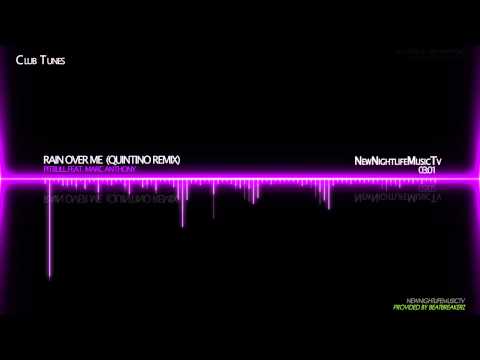 Pitbull feat. Marc Anthony - Rain Over Me (Quintino Remix)