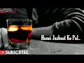 Mujhse Jo Door hai mila deti hai !! Lyrics sad song ( whatsapp status) Whatsapp Status Video Download Free