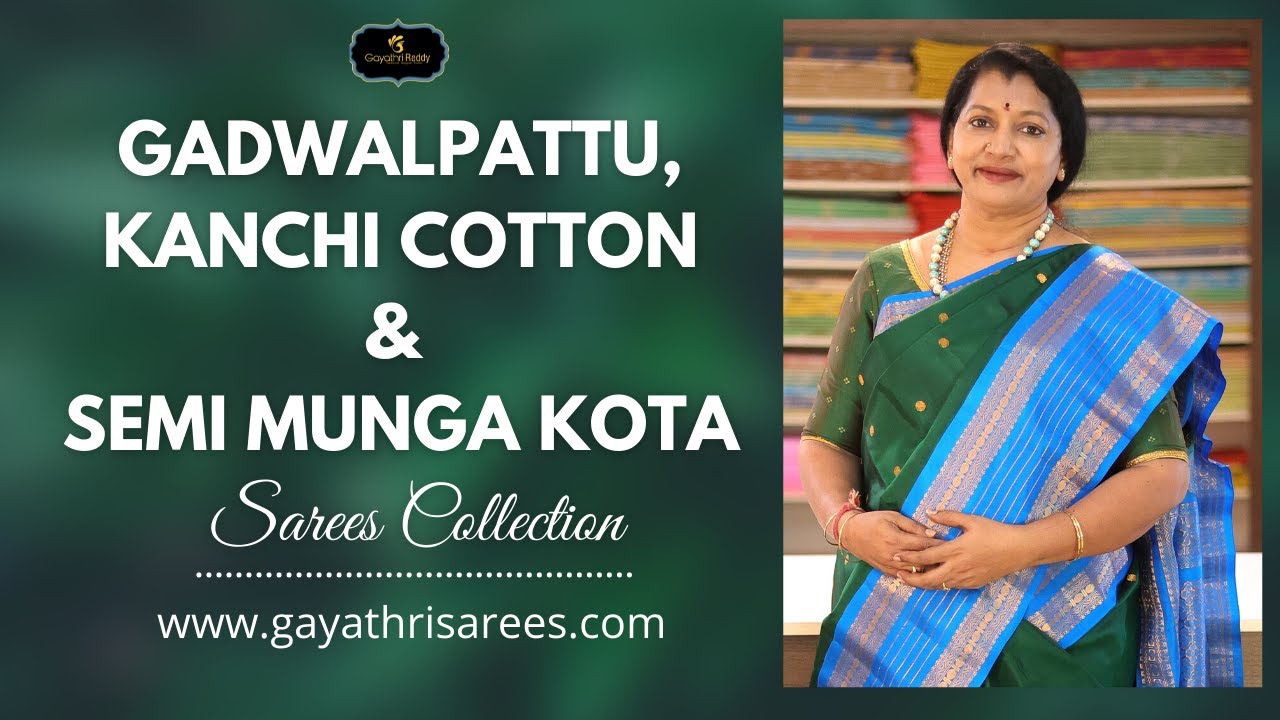 New Latest Gadwal Pattu , Kanchi Cotton & Semi Munga Kota Sarees Collection || Gayathri Reddy ||