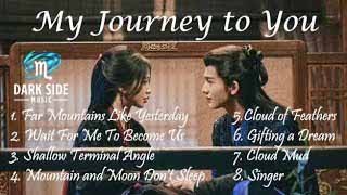 Ost My Journey to You [ 云之羽 ] Ost Full Playlist { 歌曲合集 }