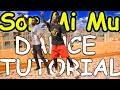 Gyakie-Sor Mi Mu (Feat. Bisa Kdei) [DANCE TUTORIAL]|Dance At Home