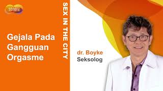 Download Mp3 Kenali Gejala Pada Gangguan Orgasme ! Ini Penjelasan dr. Boyke Gudang lagu Download Mp3 Kenali Gejala Pada Gangguan Orgasme ! Ini Penjelasan dr. Boyke