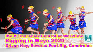 Create IK/FK Character Controller, Driven Key, Reverse Foot Rig, Constrains, and more in Maya 2020.