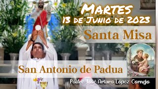 ✅ MISA DE HOY martes 13 de Junio 2023 - Padre Arturo Cornejo