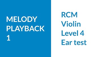 RCM Level 4 Ear Test Melody Playback 1