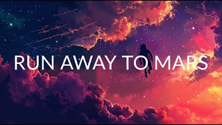 Run Away to Mars (Orchestra Version)