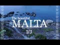 The beautiful MALTA - 思い出 - 1/3