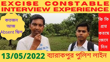 WB EXCISE CONSTABLE INTERVIEW 2022 EXPERIENCE|BARRACKPORE | আবগারি পুলিশ।By: ParthaSir#DCC_BARASAT