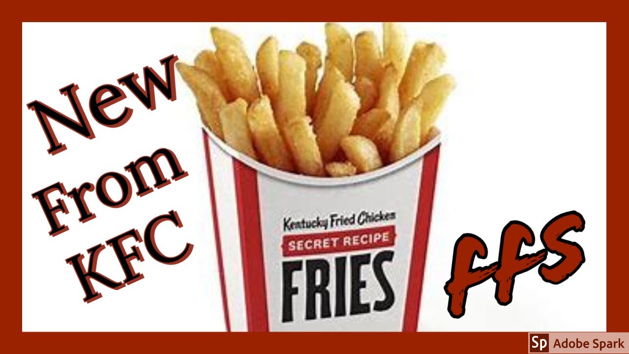 KFC "New" French Fries YouTube