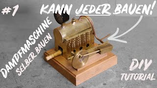 Diese Dampfmaschine kann jeder bauen  Dampfmaschine selber bauen Tutorial Teil 1