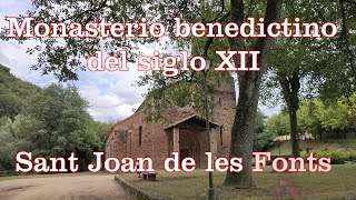⛪ MONASTERIO BENEDICTINO DE SANT JOAN LES FONTS (GERONA, ESPAÑA)