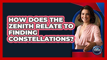 How Does The Zenith Relate To Finding Constellations? - Profiles in Politics