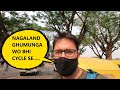 Start of Nagaland&#39;s Epic Bicycle Adventure. [Nagaland on Bicycle]