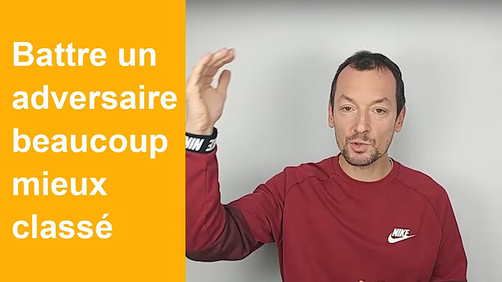 Gagner un match de tennis contre un adversaire beaucoup mieux classé