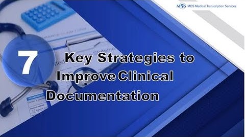 7 Key Strategies to Improve Clinical Documentation
