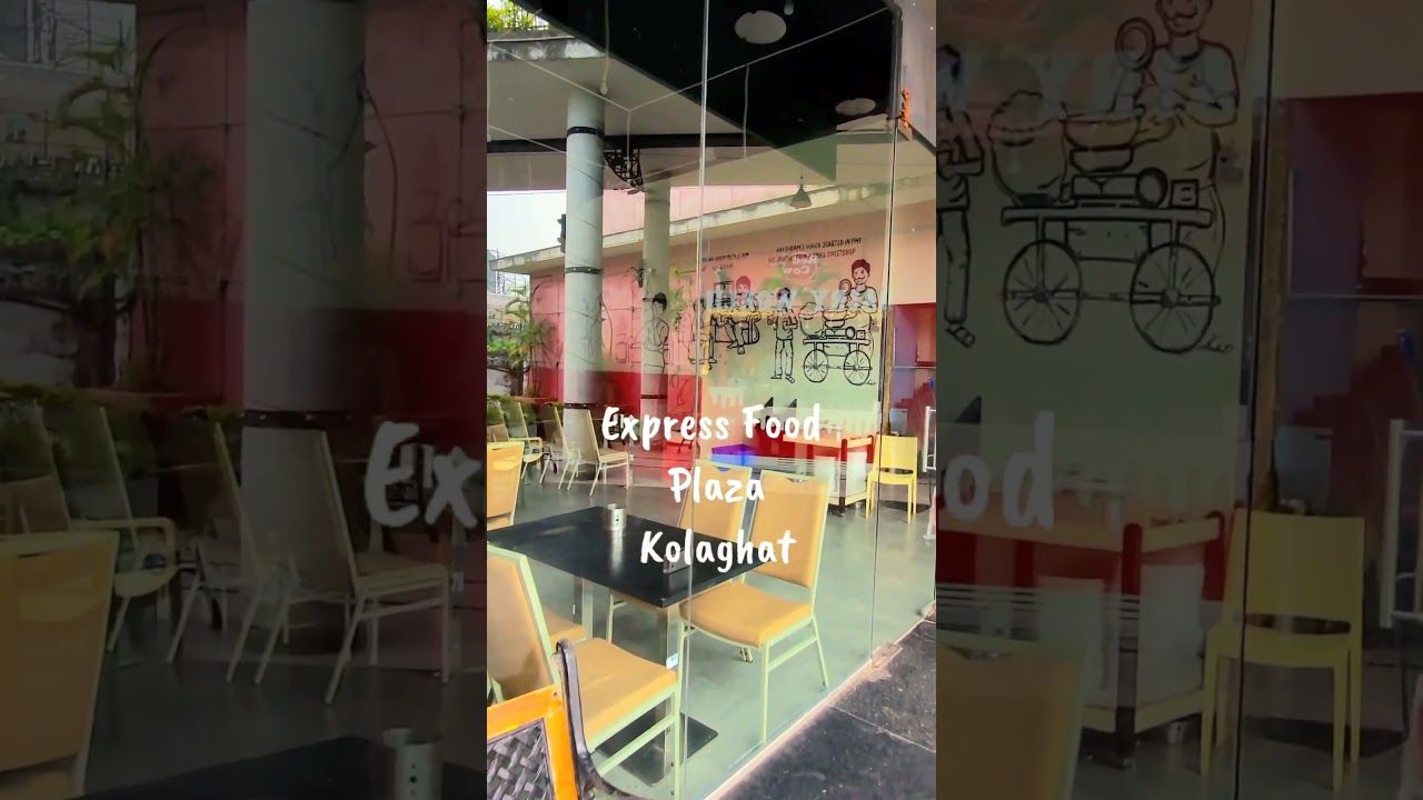 Express Food Plaza || Kolaghat || 