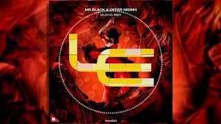 MR.BLACK & Offer Nissim - Mucho Bien (Luis Ezevel SPECIAL INTRO) No Official Remix