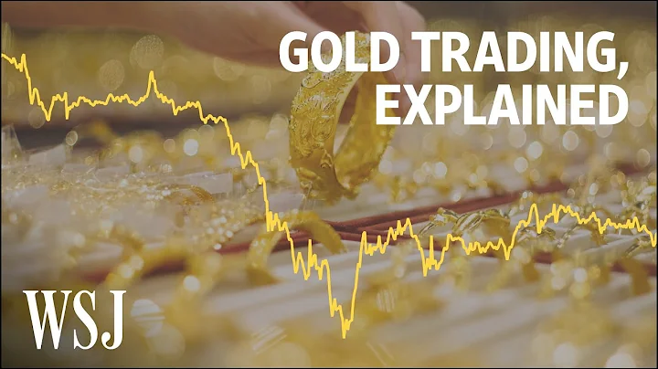 The Volatility of the Gold Market, Explained | WSJ - DayDayNews
