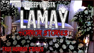 Lamay Horror | Tagalog Stories | Pinoy Creepypasta