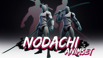 Nodachi Animset for UE