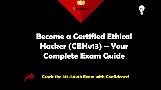 Become a Certified Ethical Hacker (CEHv13) – Pass the 312-50v13 Exam with Confidence!