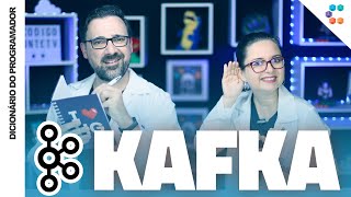 Kafka (Plataforma de Mensageria e Streaming) // Dicionário do Programador