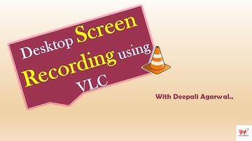 *5 Desktop Screen Recording Using VLC Media Player| Hindi