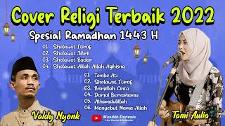 SHOLAWAT VALDY NYONK SHOLAWAT TAMI AULIA FULL ALBUM TERBARU 2022 SPESIAL RAMADHAN 2022 #valdy #tami