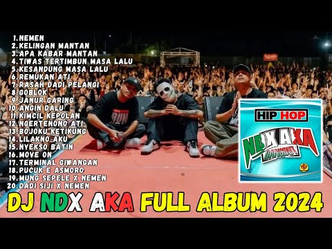 NDX AKA FULL ALBUM TERBARU VIRAL 2024 | NEMEN, KIMCIL KEPOLEN, KELINGAN MANTAN