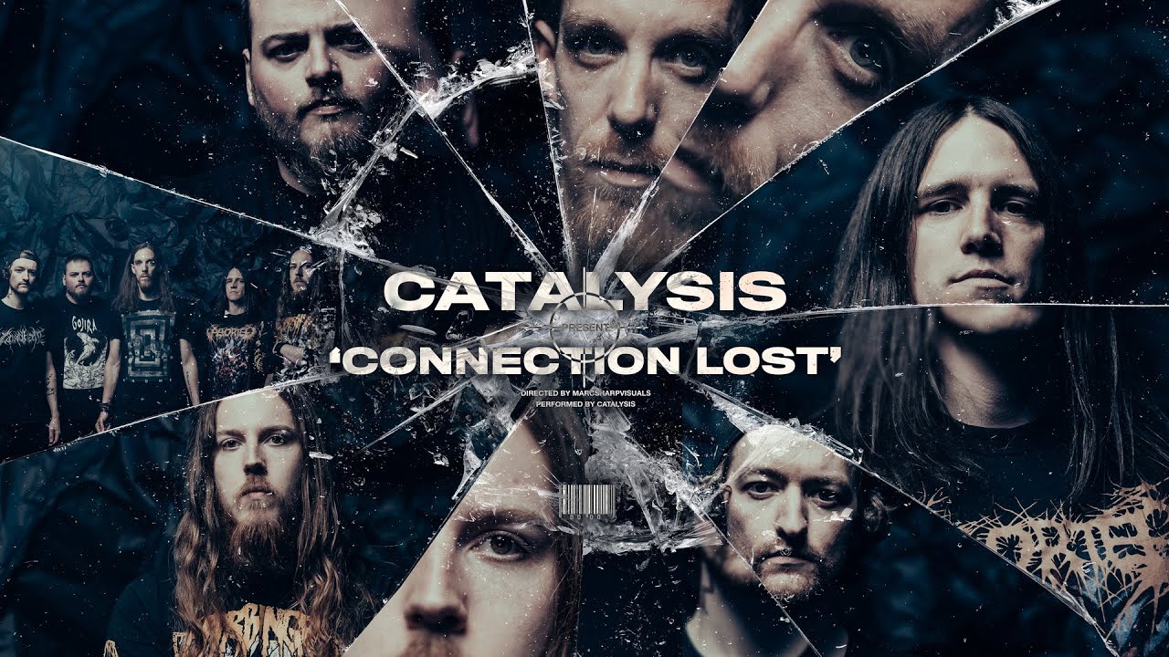 Watch Catalysis - Connection Lost (Official Video) on YouTube Watch Catalysis - Connection Lost (Official Video) on YouTube