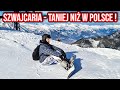 TYDZIEŃ NA NARTACH W SZWAJCARII - TANIEJ NIŻ W POLSCE?!