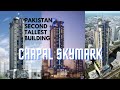 Chapal Skymark | Second Tallest Building Of Pakistan | tallest building of pakistan |14 Vlogs