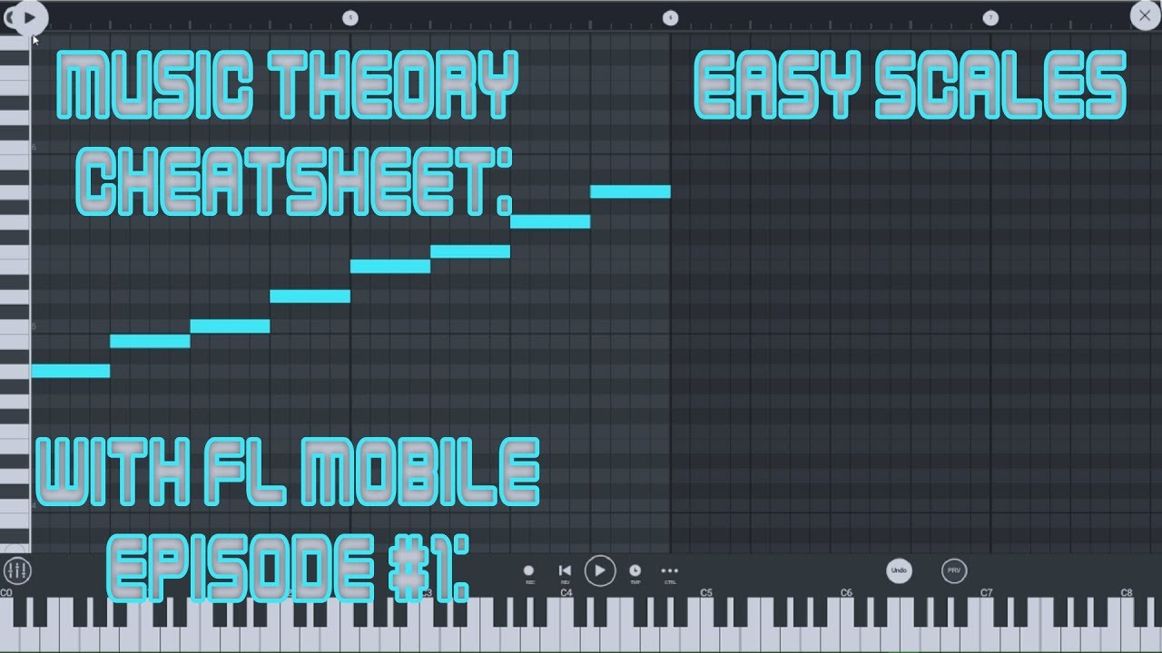 Music Theory Cheatsheet for Noobs EP #1 - Easy scales with FL mobile in ...