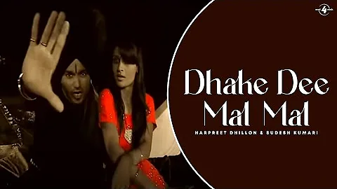 Harpreet Dhillon & Sudesh Kumari | Dhake Dee Mal-Mal | Full HD Brand New Punjabi Song