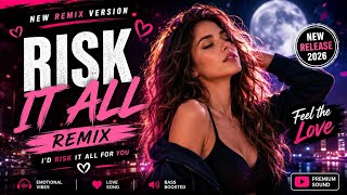 Download lagu I’d Risk It All For You 💔 Remix | Heart Touching Love Song 2026 (Viral)