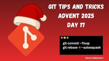 Git tips and tricks. Day 17: git rebase -i --autosquash
