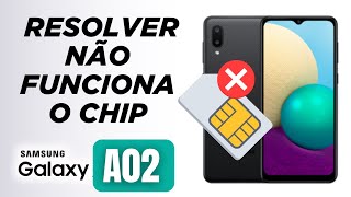 Como resolver não funcionando o chip sim no Samsung Galaxy A02 screenshot 3