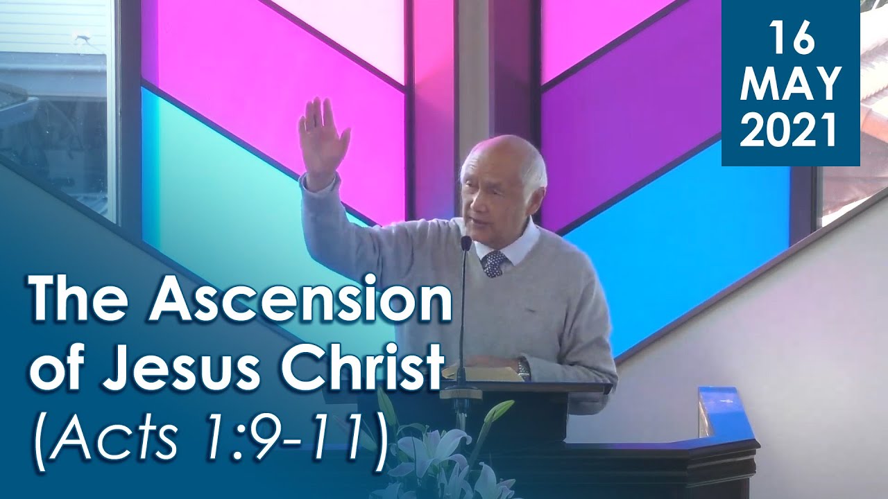 16/05/2021 The Ascension of Jesus Christ (Acts 1911) YouTube