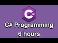 C# Programming All-in-One Tutorial Series (6 HOURS!)