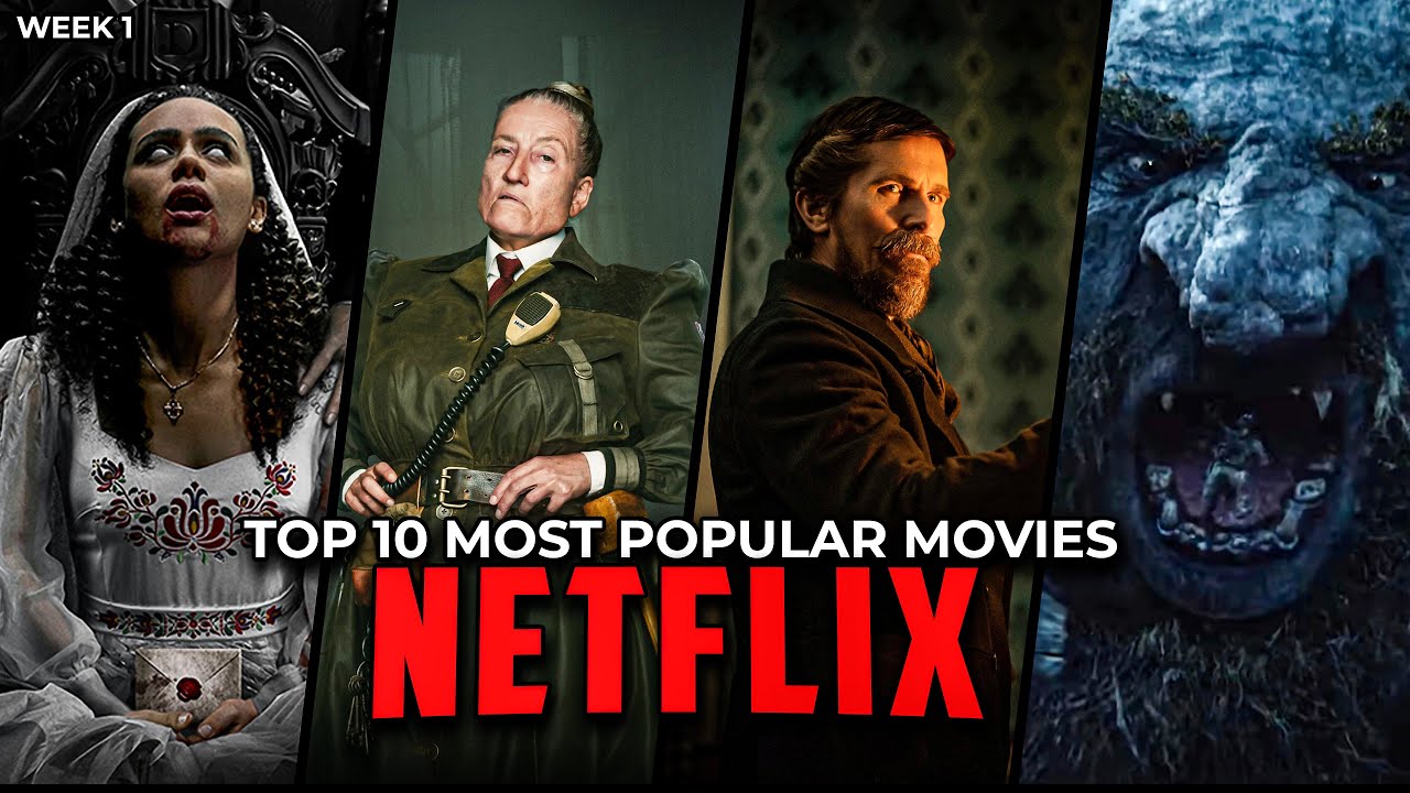Top 10 Best New Movies on Netflix 2023, Week 1 Most Popular Netflix
