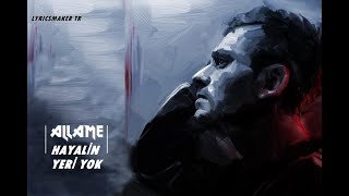 Allame - Hayalin Yeri Yok (Lyrics) Sözleriyle Resimi