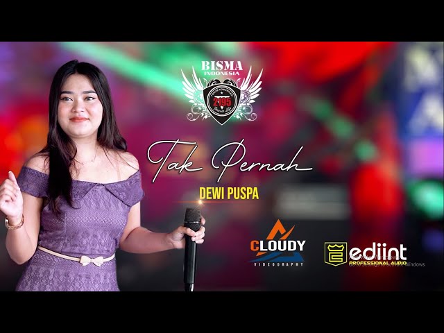 DEWI PUSPA - TAK PERNAH (OFFICIAL LIVE MUSIC) - PUTRA BISMA class=