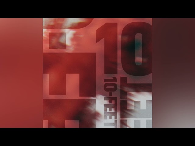 和NEW!10-FEET