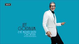 Jeff Goldblum &amp; the Mildred Snitzer Orchestra / Cantaloupe Island