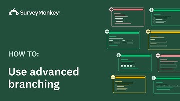 Using Advanced Branching with SurveyMonkey