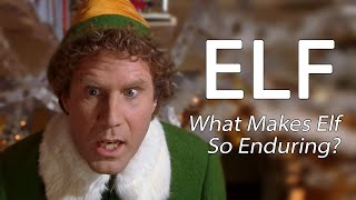 Elf - What Makes Elf So Enduring?