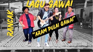 Lagu Gawai Baru Paling Rancak - Aram Pulai Gawai!